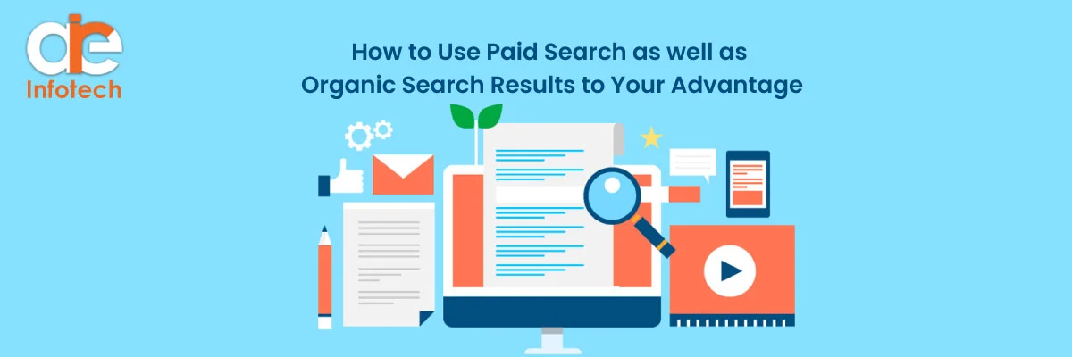 How to Use Paid Search as well as Organic Search Results to Your Advantage