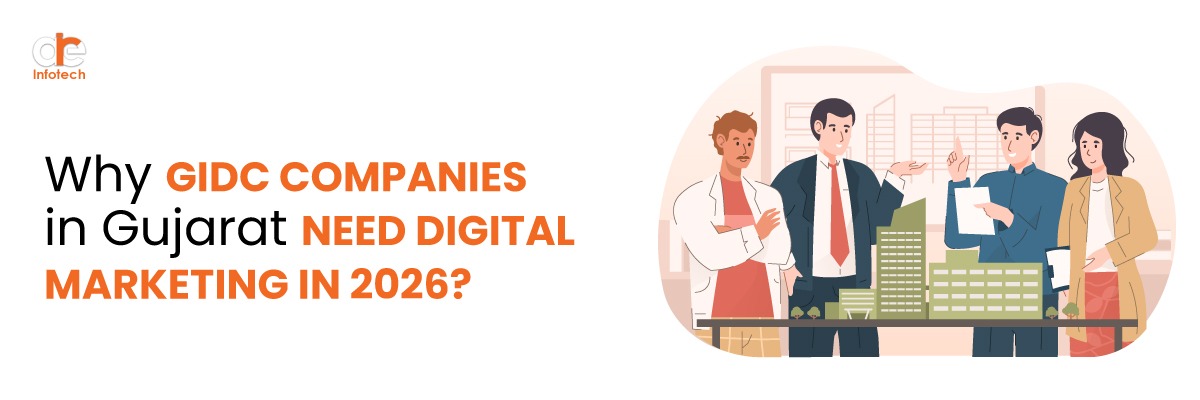 Why GIDC Companies in Gujarat Need Digital Marketing in 2026?