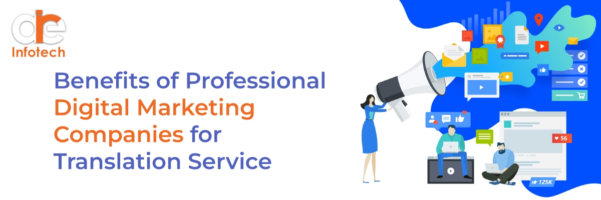 Benefits of Professional Digital Marketing Companies for Translation Services